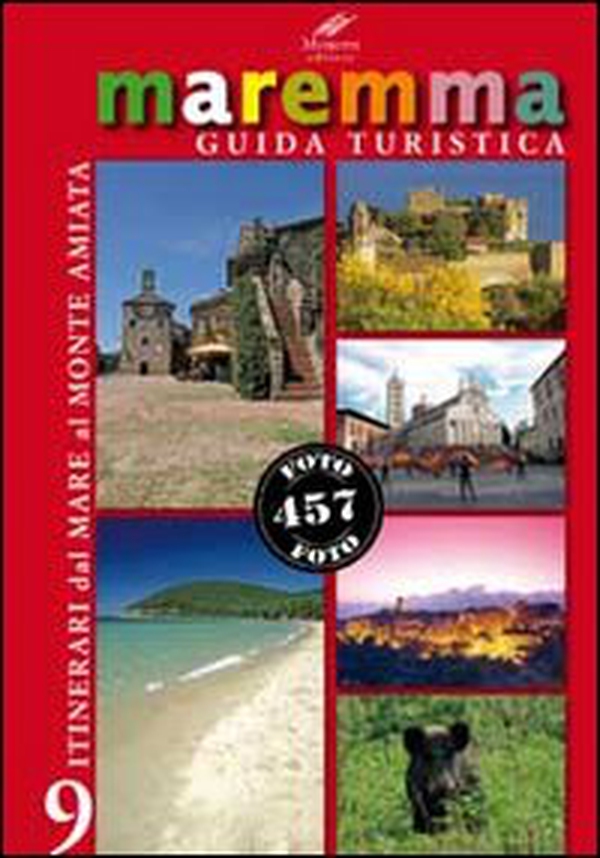 Maremma guida turistica. 9 itinerari dal mare al monte Amiata - Librerie.coop Maremma guida turistica. 9 itinerari dal mare al monte Amiata - Librerie.coop