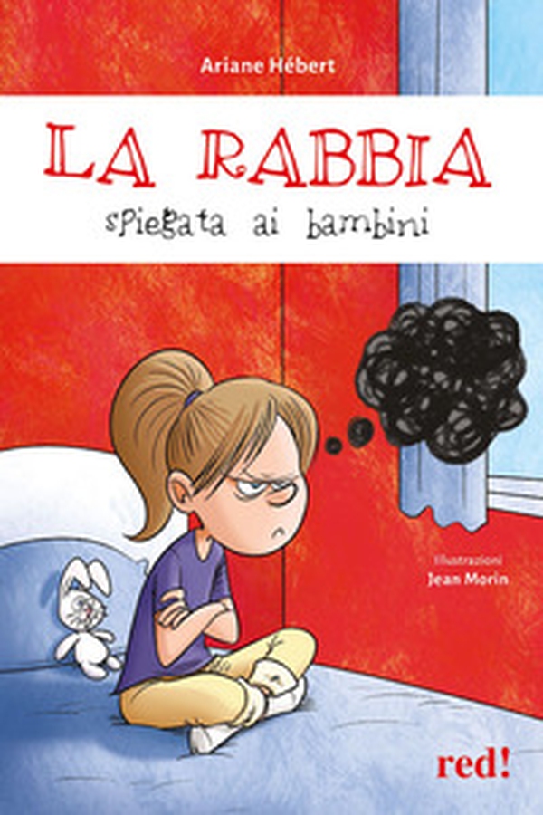 La rabbia spiegata ai bambini - Librerie.coop La rabbia spiegata ai bambini - Librerie.coop