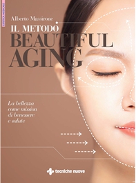 Il metodo beautiful aging - Librerie.coop