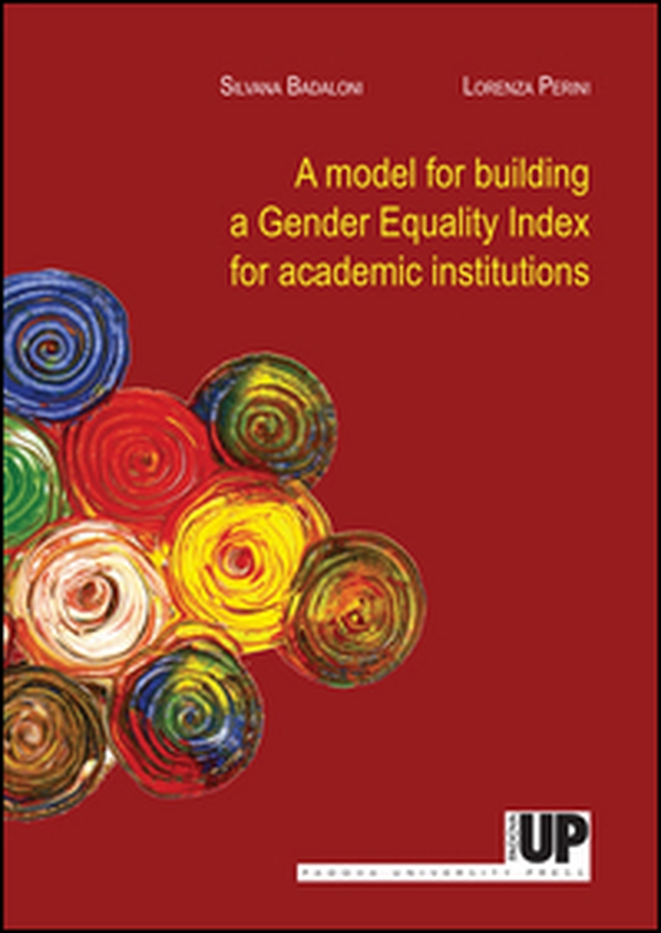 A model for building a gender equality. Index for academic institutions - Librerie.coop A model for building a gender equality. Index for academic institutions - Librerie.coop