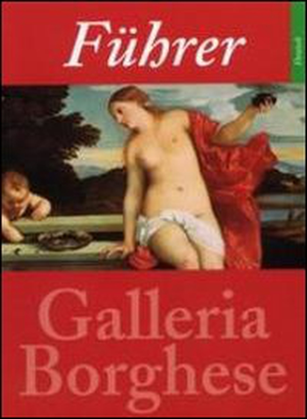 Fuehrer durch die Galleria Borghese - Librerie.coop Fuehrer durch die Galleria Borghese - Librerie.coop