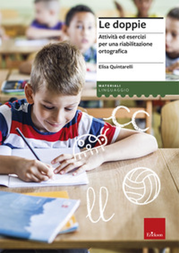 Le doppie. Attività ed esercizi per una riabilitazione ortografica - Librerie.coop Le doppie. Attività ed esercizi per una riabilitazione ortografica - Librerie.coop