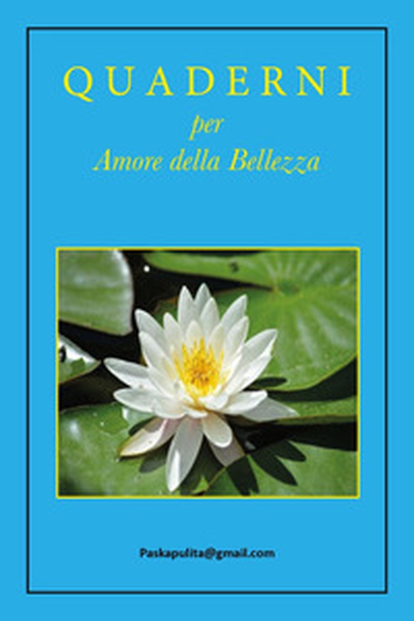 Quaderni per amore della bellezza - Librerie.coop Quaderni per amore della bellezza - Librerie.coop