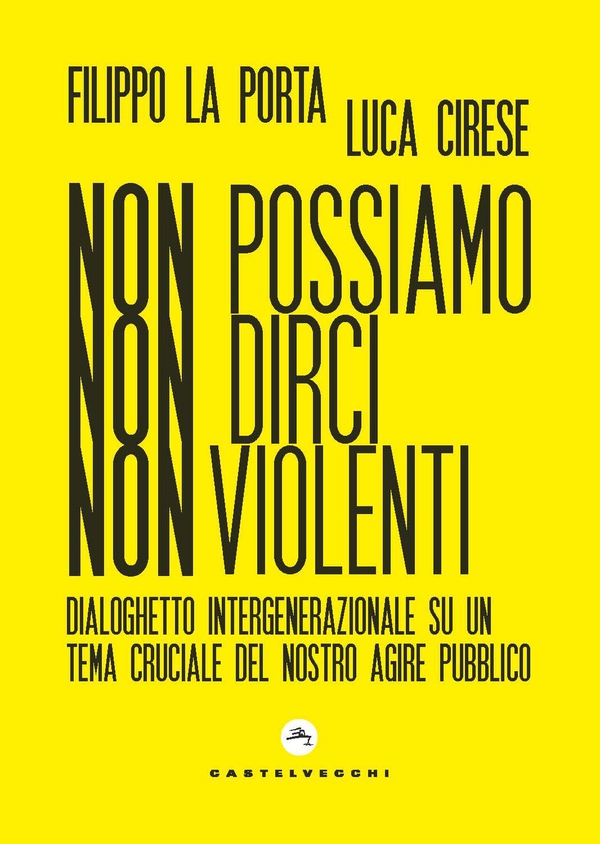 Non possiamo non dirci non violenti - Librerie.coop Non possiamo non dirci non violenti - Librerie.coop