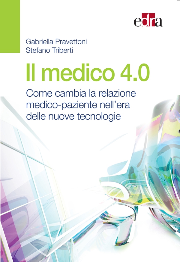 Il medico 4.0 - Librerie.coop Il medico 4.0 - Librerie.coop