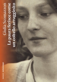 La paura ferisce come un coltello arrugginito - Librerie.coop