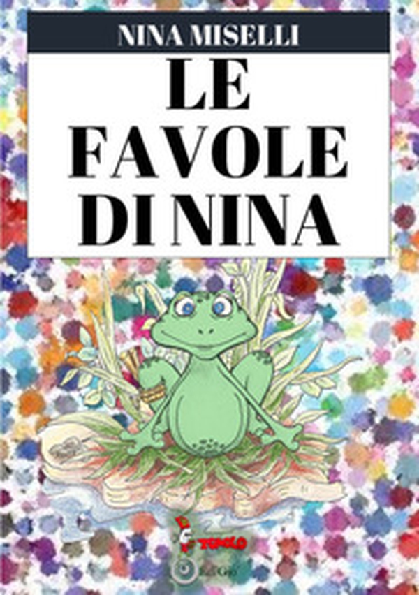Le favole di Nina - Librerie.coop Le favole di Nina - Librerie.coop