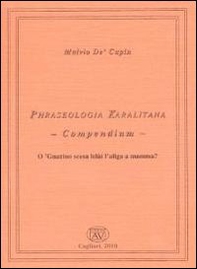 Phraseologia karalitana. Compendium - Librerie.coop Phraseologia karalitana. Compendium - Librerie.coop