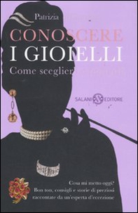 Conoscere i gioielli. Come sceglierli e portarli - Librerie.coop