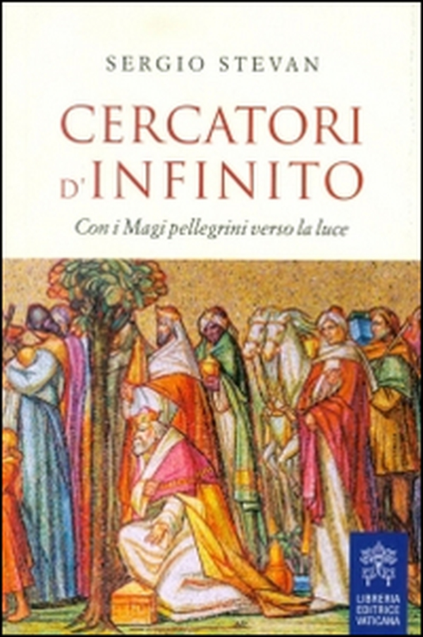 Cercatori d'infinito. Con i Magi pellegrini verso la luce - Librerie.coop Cercatori d'infinito. Con i Magi pellegrini verso la luce - Librerie.coop