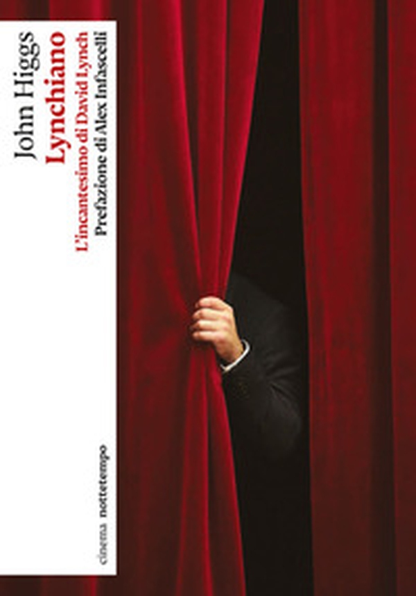 Lynchiano. L'incantesimo di David Lynch - Librerie.coop