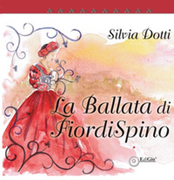 La ballata di FiordiSpino - Librerie.coop La ballata di FiordiSpino - Librerie.coop
