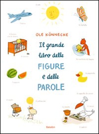 Il grande libro delle figure e delle parole - Librerie.coop Il grande libro delle figure e delle parole - Librerie.coop