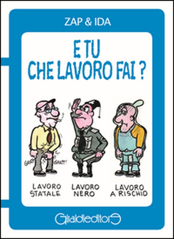 E tu che lavoro fai ? - Librerie.coop E tu che lavoro fai ? - Librerie.coop