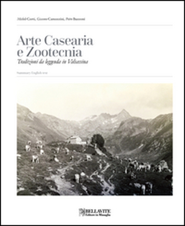 Arte casearia e zootecnia. Tradizioni da leggenda in Valsassina - Librerie.coop Arte casearia e zootecnia. Tradizioni da leggenda in Valsassina - Librerie.coop