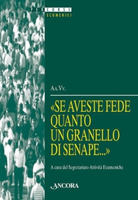 Se aveste fede quanto un granello di senape - Librerie.coop