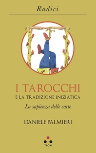 I tarocchi e la tradizione iniziatica - Librerie.coop
