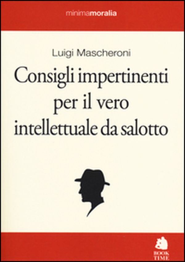 Consigli impertinenti per il vero intellettuale da salotto - Librerie.coop Consigli impertinenti per il vero intellettuale da salotto - Librerie.coop