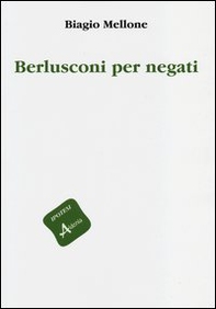 Berlusconi per negati - Librerie.coop