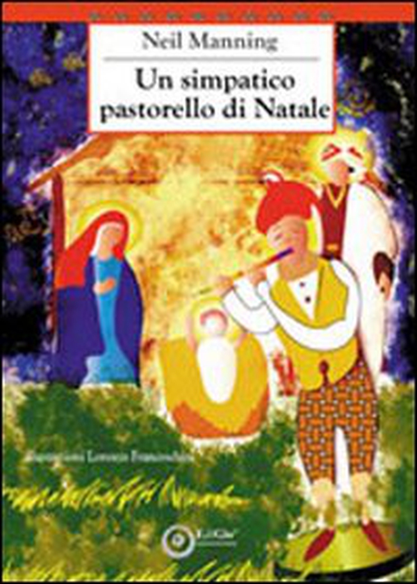 Un simpatico pastorello di Natale - Librerie.coop Un simpatico pastorello di Natale - Librerie.coop