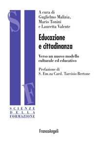 Educazione e cittadinanza. Verso un nuovo modello culturale ed educativo - Librerie.coop