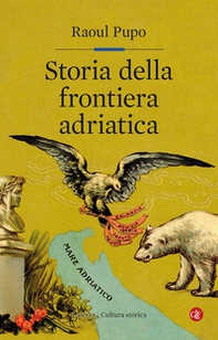 Storia della frontiera adriatica - Librerie.coop