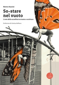 So-stare nel vuoto. L'arte della sconfitta tra teatro e scrittura - Librerie.coop