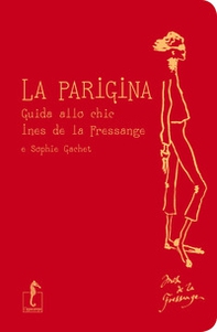 La parigina. Guida allo chic - Librerie.coop
