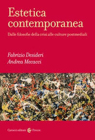 Estetica contemporanea. Dalle filosofie della crisi alle culture postmediali - Librerie.coop Estetica contemporanea. Dalle filosofie della crisi alle culture postmediali - Librerie.coop