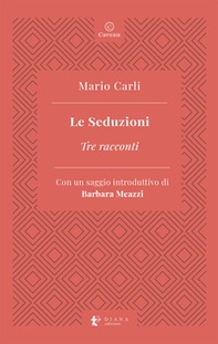 Le seduzioni. Tre racconti - Librerie.coop