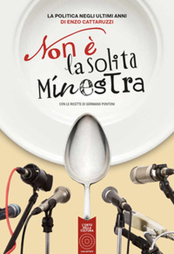 Non è la solita minestra. Con le ricette di Germano Pontoni - Librerie.coop Non è la solita minestra. Con le ricette di Germano Pontoni - Librerie.coop
