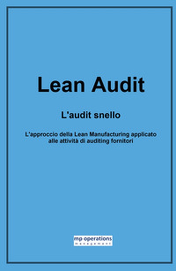 Lean Audit. L'audit snello - Librerie.coop Lean Audit. L'audit snello - Librerie.coop