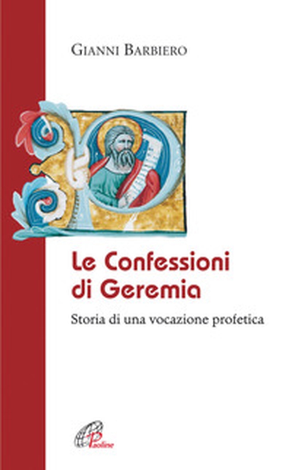 Le confessioni di Geremia. Storia di una vocazione profetica - Librerie.coop Le confessioni di Geremia. Storia di una vocazione profetica - Librerie.coop