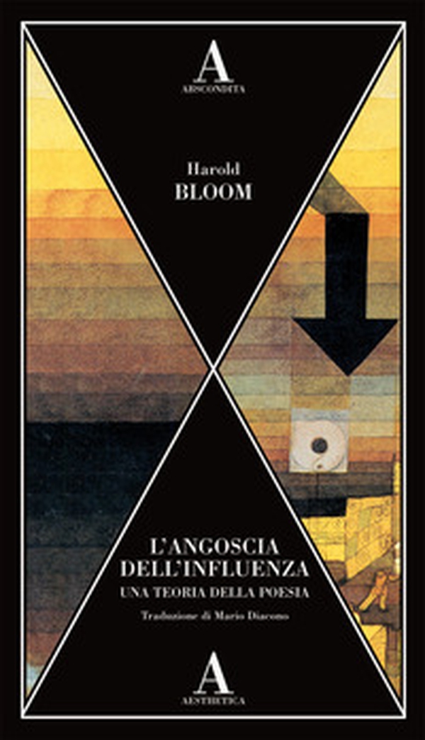 L'angoscia dell'influenza. Una teoria della poesia - Librerie.coop L'angoscia dell'influenza. Una teoria della poesia - Librerie.coop