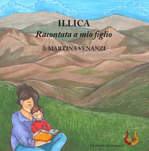 Illica raccontata a mio figlio - Librerie.coop Illica raccontata a mio figlio - Librerie.coop
