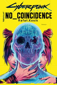 Cyberpunk 2077. No coincidence - Librerie.coop Cyberpunk 2077. No coincidence - Librerie.coop