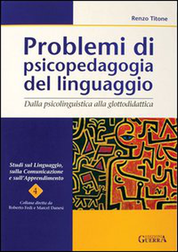 Problemi di psicopedagogia del linguaggio. Dalla psicolinguistica alla glottodidattica - Librerie.coop Problemi di psicopedagogia del linguaggio. Dalla psicolinguistica alla glottodidattica - Librerie.coop