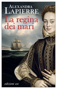 La regina dei mari - Librerie.coop