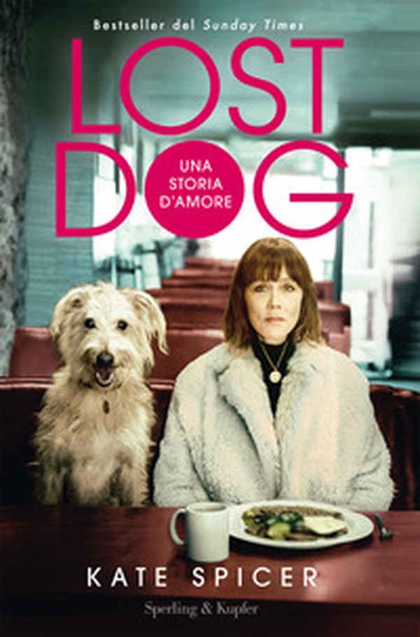 Lost dog. Una storia d'amore - Librerie.coop Lost dog. Una storia d'amore - Librerie.coop