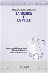 La musica e la pelle - Librerie.coop