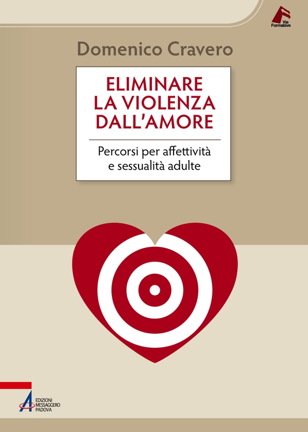 Eliminare la violenza dall'amore - Librerie.coop Eliminare la violenza dall'amore - Librerie.coop