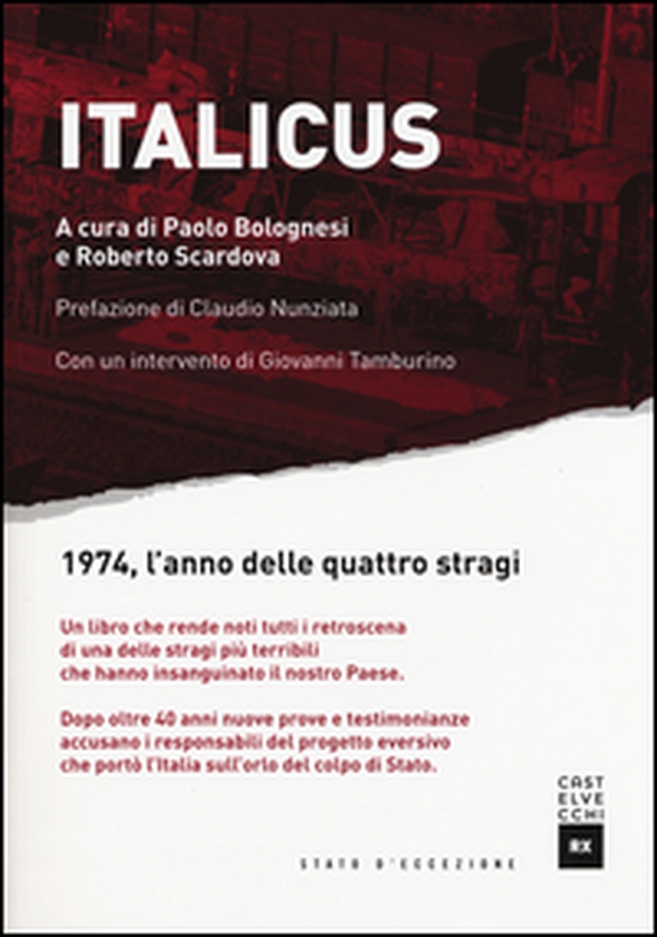 Italicus. 1974, l'anno delle quattro stragi - Librerie.coop Italicus. 1974, l'anno delle quattro stragi - Librerie.coop