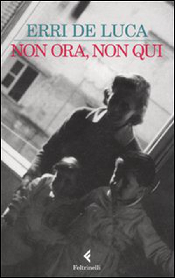 Non ora, non qui - Librerie.coop Non ora, non qui - Librerie.coop