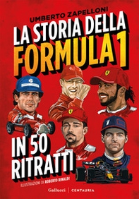 La storia della Formula 1 in 50 ritratti - Librerie.coop