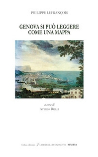 Genova si può leggere come una mappa-Genova, the town can be read like a map - Librerie.coop