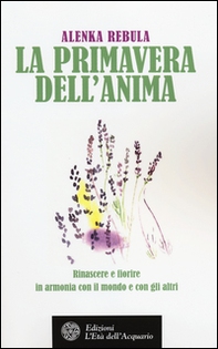 La primavera dell'anima - Librerie.coop La primavera dell'anima - Librerie.coop