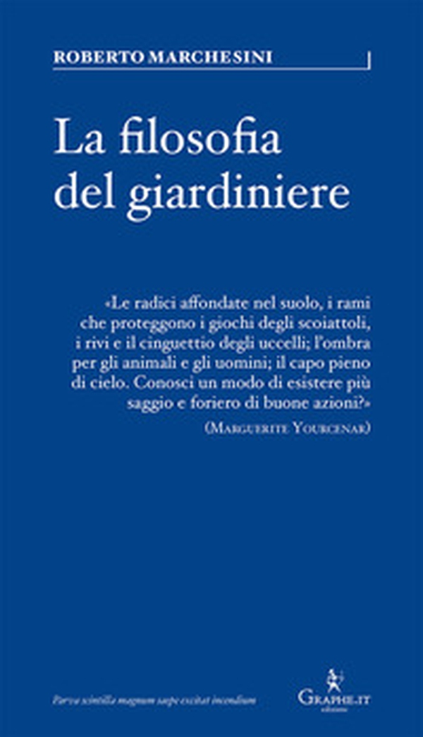 Filosofia del giardiniere. Riflessioni sulla cura - Librerie.coop Filosofia del giardiniere. Riflessioni sulla cura - Librerie.coop