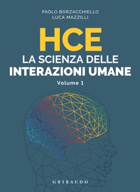 HCE La scienza delle interazioni umane - Librerie.coop HCE La scienza delle interazioni umane - Librerie.coop