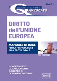 Diritto dell'Unione Europea. Manuale di base per la preparazione alla prova orale - Librerie.coop