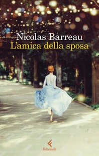 L'amica della sposa - Librerie.coop L'amica della sposa - Librerie.coop